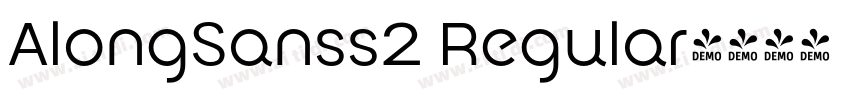 AlongSanss2 Regular字体转换 AlongSanss2 Regular字体转换